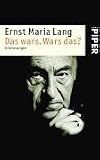 Das wars. Wars das? Erinnerungen - Ernst M. Lang