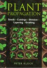 Plant Propagation: House and Garden Plants