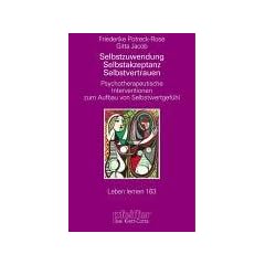 Selbstzuwendung, Selbstakzeptanz, Selbstvertrauen