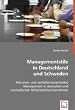 Managementstile in Deutschland und Schweden: Personen- und verhaltensorientiertes Management in deutschen und schwedischen Mittelstandsunternehmen