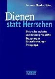 Dienen statt Herrschen
