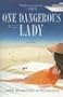 One Dangerous Lady