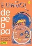 Espanol de pe a pa. Jezyk hiszpanski dla srednio zaawansowanych z plyta CD