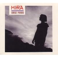 MIRA by JORGE PARDO