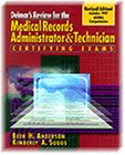 Delmars Review for the Medical Records Administrator and Technician Certifying Exams Delmars Review for the Medical Records Administrator and Technician Certifying Exams