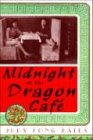 Midnight at the Dragon Cafe (Alex Awards (Awards))