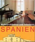 Casa Residentia - Spanien - Wohnarchitektur und Interieurs - Klaus Frahm, Roland Halbe