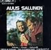 Classical Music : Aulis Sallinen: Sinfonia; Chorali; Sinfonia III; Cadenze per violino solo; Elegy for Sebastian Knight