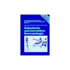 �sthetische und korrektive Dermatologie