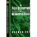 The Field Description of Metamorphic Rocks (Geological Society of London Handbook Series)
