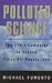 Book Polluted Science: The Epa's Campaign to Expand Clean Air Regulations