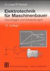 Produkt-Bild: Elektrotechnik f&uuml;r Maschinenbauer. Grundlagen und Anwendungen