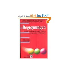 Begegnungen: Basale Stimulation in der Pflege - Ausgesuchte Fallbeispiele