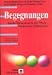 Begegnungen. Basale Stimulation in der Pflege - Ausgesuchte Fallbeispiele (Hans Huber Programmbereich Pflege)