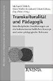 Transkulturalit�t und P�dagogik