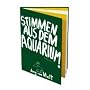 Stimmen aus dem Aquarium