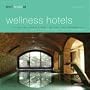 best designed wellness hotels - europe: Western and Central Europe, the Alps, the Mediterranean Pt. 1