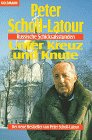 Unter Kreuz und Knute - Russische Schicksalsstunden. - Peter Scholl-Latour, Peter Scholl- Latour