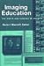 Imaging Education: The Media and Schools in America