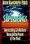 The Superbeings: Overcoming Limitations Through the Power of the Mind (Revised)