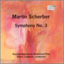 Classical Music : Martin Scherber: Symphony No. 3