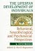 The Lifespan Development of Individuals: Behavioral, Neurobiological, and Psychosocial Perspectives: A Synthesis: Behavioral, Neurobiological, and Psychosocial Perspectives - a Synthesis