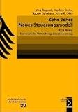 Zehn Jahre Neues Steuerungsmodell: Eine Bilanz kommunaler Verwaltungsmodernisierung - J&ouml;rg Bogumil, Stephan Grohs, Sabine Kuhlmann, Anna K. Ohm