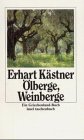 �lberge, Weinberge: Ein Griechenland-Buch (insel taschenbuch) - Erhart K�stner