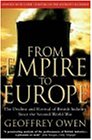From Empire to Europe: The Decline and Revival of British Industry Since the Second World War