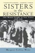 Childrens Toyshop  Books : Sisters in the Resistance: How Women Fought to Free France, 1940-45