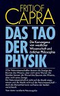 Produkt-Bild: Das Tao der Physik. Die Konvergenz von westlicher Wissenschaft und &ouml;stlicher Philosophie