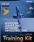 MCSE Self-Paced Training Kit (Exam 70-293): Planning and Maintaining a Microsoft  Windows Server(TM) 2003 Network Infrastructure, Second Edition