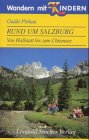 Wandern mit Kindern - Rund um Salzburg: Von Hallstatt bis zum Chiemsee - Guido Pinkau