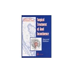 Surgical Treatment of Anal Incontinence by Charles V. Mann, Richard E. Glass, B. Hyams and R. Lane