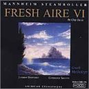Fresh Aire VI by Mannheim Steamroller