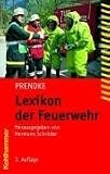 Lexikon der Feuerwehr - Wolf-Dieter Prendke