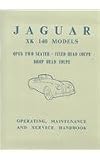The Jaguar Xk 140 Driver's Handbook: 1954-1957 The Jaguar Xk 140 Driver's Handbook: 1954-1957