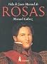Vida De Juan Manuel De Rosas