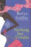 Nothing But Trouble