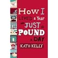How I Lived a Year on Just a Pound a Day