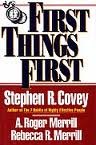 First Things First: To Live, to Love, to Learn, to Leave a Legacy