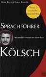 Sprachf&uuml;hrer K&ouml;lsch 2 - Mit CD - Helga Resch, Tobias Bungter