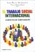 TRABAJO SOCIAL INTERNACIONAL, EL