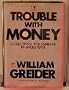 Trouble With Money (Larger Agenda Series)