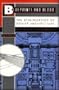 Blueprints and Blood: The Stalinization of Soviet Architecture 1917-1937