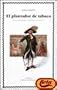 El plantador de tabaco/ The Tabbaco Planter (Spanish Edition)