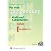 Das neue Kompendium Gro�- und Au�enhandel. Band 1: Lernfelder 1-6 (mit CD-ROM)
