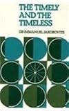 The timely and the timeless : Jews, Judaism and society in a storm-tossed decade