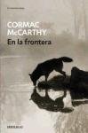 En la frontera/ The Crossing (The Border Trilogy) (Spanish Edition)