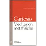 Meditazioni metafisichedi Renato Cartesio